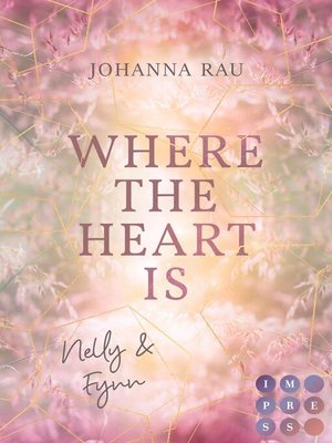 cover image of Where the Heart Is. Nelly und Fynn